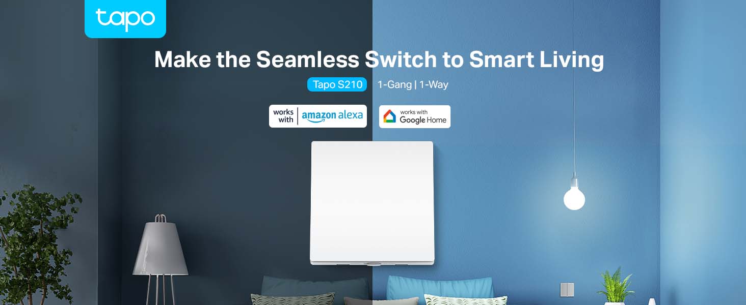 Tapo Smart Light Switch 1-Gang 1-Way | Tapo S210 Tapo Smart Light Switch 1-Gang 1-Way | Tapo S210